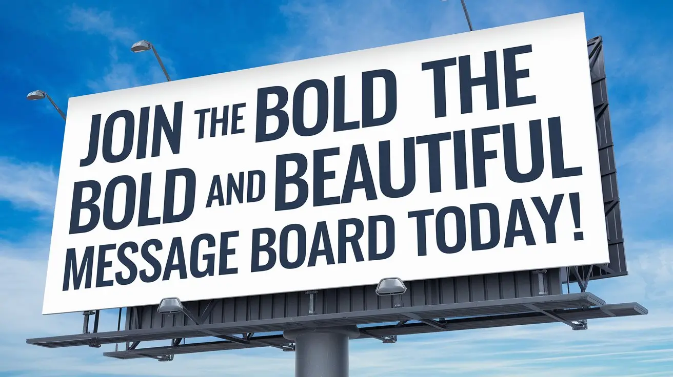 Join the Bold and the Beautiful Message Board Today!